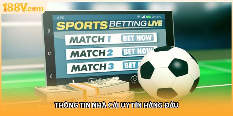 Thông tin nhà cái uy tín hàng đầu